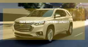 2024 Chevy Traverse Z71 Towing Capacity